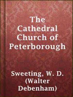 The Cathedral Church of Peterborough